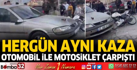 Otomobil ile motosiklet çarpıştı