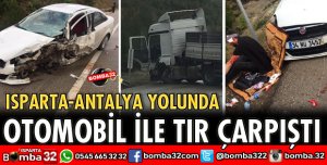 OTOMOBİL İLE TIR ÇARPIŞTI