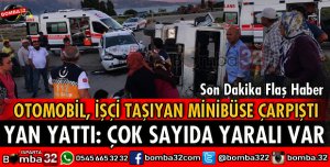 OTOMOBİL İŞÇİ TAŞIYAN MİNİBÜSE ÇARPTI