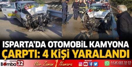 Otomobil kamyona çarptı 4 kişi yaralandı