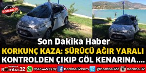 OTOMOBİL KONTROLDEN ÇIKIP GÖL KENARINA UÇTU