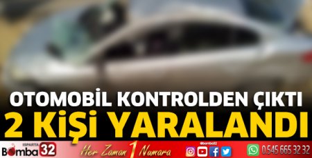 Otomobil kontrolden çıktı; 2 yaralı