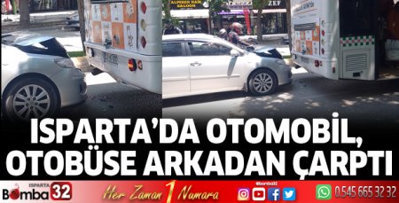 Otomobil, otobüse arkadan çarptı