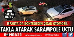 OTOMOBİL ŞARAMPOLE UÇTU