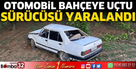 Otomobil takla atarak bahçeye uçtu sürücüsü yaralandı 