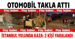 OTOMOBİL TAKLA ATTI