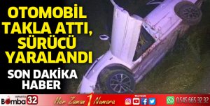 Otomobil takla attı, sürücü yaralandı
