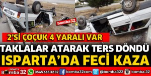 OTOMOBİL TAKLALAR ATARAK TERS DÖNDÜ