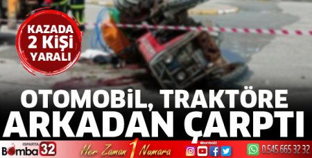Otomobil, traktöre arkadan çarptı