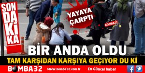 OTOMOBİL YAYAYA ÇARPTI