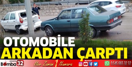 Otomobile arkadan çarptı