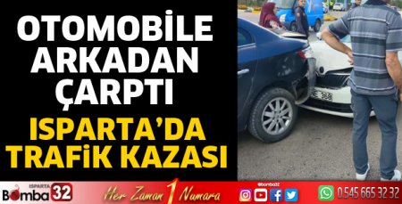Otomobile arkadan çarptı