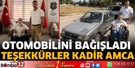 Otomobilini bağışladı