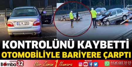 Otomobiliyle bariyere çarptı