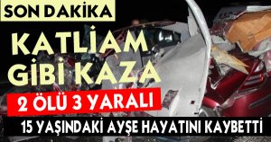 Otomobille Kamyon Çarpıştı: 2 Ölü, 3 Yaralı