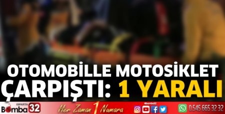Otomobille motosiklet çarpıştı
