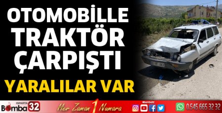 Otomobille traktör çarpıştı