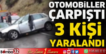 Otomobiller çarpıştı 3 kişi yaralandı