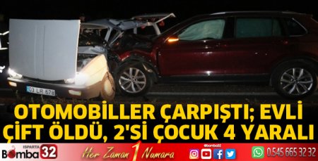 Otomobiller çarpıştı; evli çift öldü, 2'si çocuk 4 yaralı