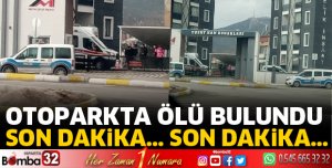 Otoparkta ölü bulundu
