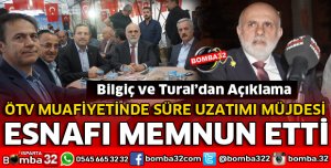 ÖTV MUAFİYETİNDE SÜRE UZATIMI MÜJDESİ ESNAFI MEMNUN ETTİ