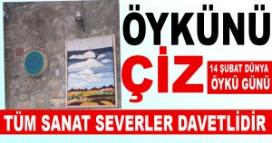 ÖYKÜNÜ ÇİZ 14 Şubat Dünya Öykü Günü 