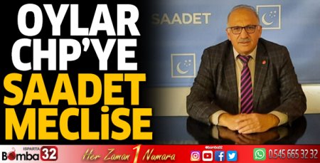 Oylar CHP’ye Saadet meclise