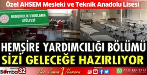 Özel AHSEM Mesleki ve Teknik Anadolu Lisesi Hemşirelik Bölümü ile sizi geleceğe hazırlıyor