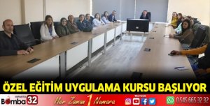 Özel Eğitim Uygulama Kursu Başlıyor
