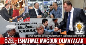 Özel Esnafımız mağdur olmayacak
