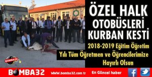 ÖZEL HALK OTOBÜSLERİ KURBAN KESTİ