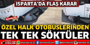 ÖZEL HALK OTOBÜSLERİNDEN TEK TEK SÖKTÜLER