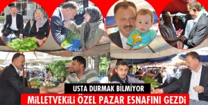 ÖZEL PAZAR ESNAFINI GEZDİ