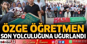Özge Öğretmen gözyaşlarıyla uğurlandı
