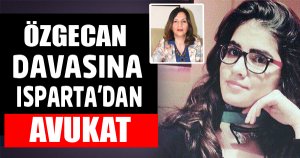 Özgecan Davasına Isparta'dan Avukat