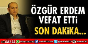 Özgür Erdem vefat etti