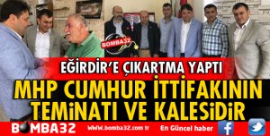 ÖZGÜR İSMAİLOĞLU EĞİRDİR'E ÇIKARTMA YAPTI