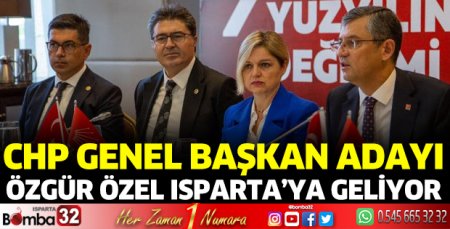 Özgür Özel Isparta’ya geliyor