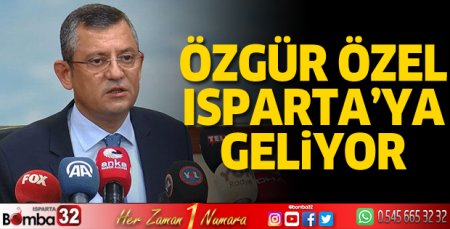 Özgür Özel Isparta'ya geliyor