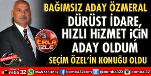 ÖZMERAL NEDEN ADAY OLDUĞUNU ANLATTI