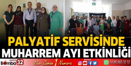 Palyatif servisinde Muharrem Ayı etkinliği