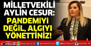 PANDEMİYİ DEĞİL, ALGIYI YÖNETTİNİZ