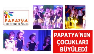 PAPATYA’NIN ÇOCUKLARI BÜYÜLEDİ