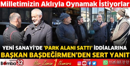 'Park alanı sattı’ iddialarına Başkan Başdeğirmen’den sert yanıt 