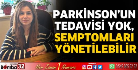 Parkinson’un tedavisi yok, semptomları yönetilebilir