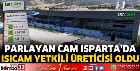 Parlayan Cam, Isıcam yetkili üreticisi oldu