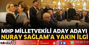 Partililerden Milletvekili Aday Adayı Nuray Sağlam’a yakın ilgi