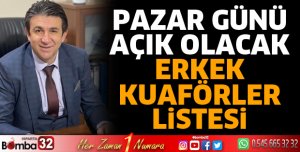 Pazar günü çalışacak olan Erkek Kuaförler belirlendi 