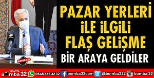PAZAR YERLERİNİN DURUMU YENİDEN GÖZDEN GEÇİRİLDİ