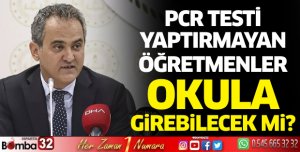 PCR testi olmayan öğretmenlerle ilgili soruya Bakan'dan yanıt
